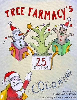 Tree Farmacy's 25 Days of Coloring by Prince, Heather O.
