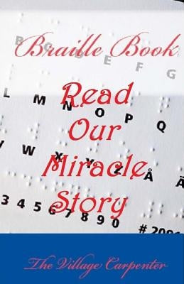 Braille Book: Read our Miracle Story by Emerson, Minister Charles Lee