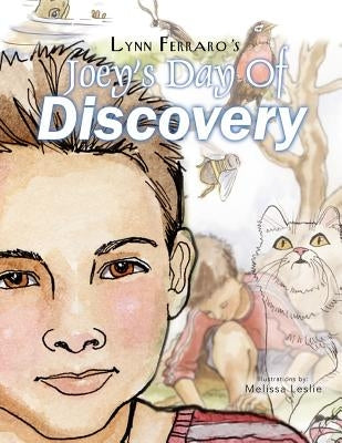 Joey's Day of Discovery by Ferraro, Lynn