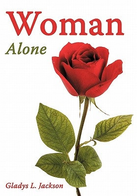 Woman Alone by Jackson, Gladys L.