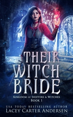 Their Witch Bride: A Fantasy Reverse Harem Romance by Andersen, Lacey Carter