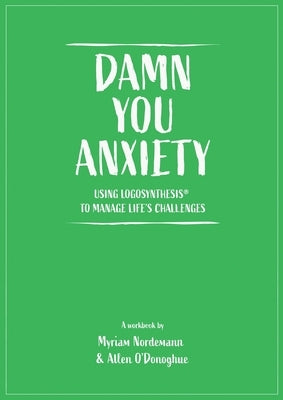 Damn You Anxiety by O'Donoghue, Allen