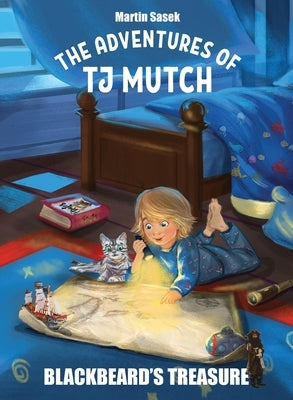 The Adventures of Tj Mutch - Blackbeard's Treasure by Sasek, Martin