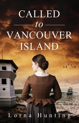 Called to Vancouver Island by Hunting, Lorna