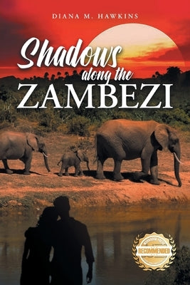 Shadows Along the Zambezi by Hawkins, Diana M.