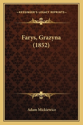 Farys, Grazyna (1852) by Mickiewicz, Adam