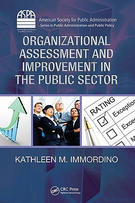 Organizational Assessment and Improvement in the Public Sector by Immordino, Kathleen M.