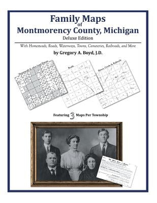 Family Maps of Montmorency County, Michigan by Boyd J. D., Gregory a.