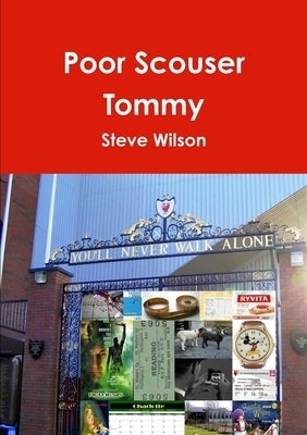 Poor Scouser Tommy by Wilson, Steve