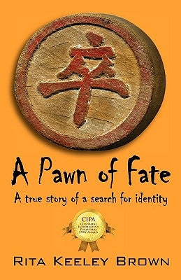 A Pawn of Fate: A true story of a search for identity by Brown, Rita Keeley