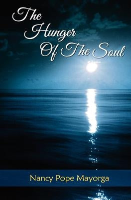 The Hunger of the Soul: A Spiritual Diary by Johnson, Cliff