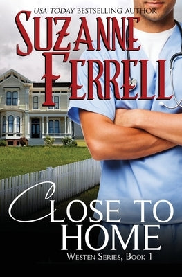 Close To Home by Ferrell, Suzanne