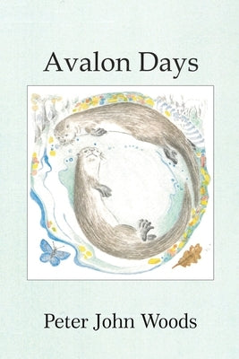 Avalon Days by Woods, Peter John