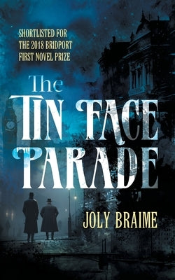 The Tin Face Parade by Braime, Joly