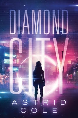 Diamond City by Cole, Astrid