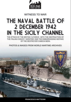 The naval battle of 2 december 1942 in the Siciliy Channel by Mattesini, Francesco