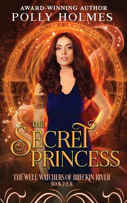 The Secret Princess by Holmes, Polly