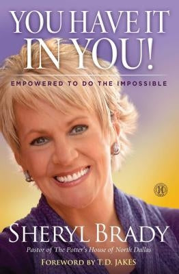 You Have It In You! by Brady, Sheryl