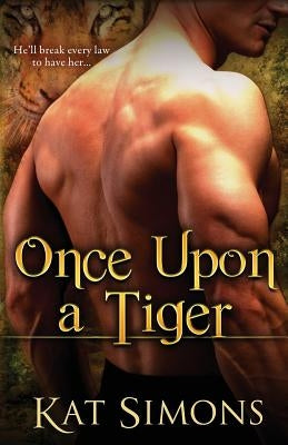Once Upon a Tiger by Simons, Kat
