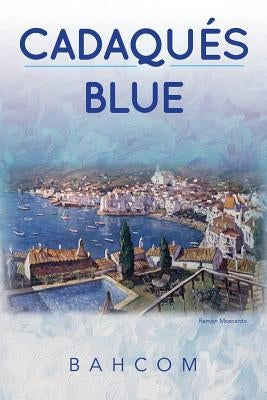 Cadaques Blue by Bahcom