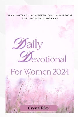 Daily Devotional for Women 2024 by Riley, Crystal
