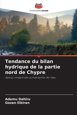 Tendance du bilan hydrique de la partie nord de Chypre by Dahiru, Adamu