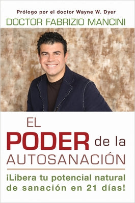El Poder de la auto-sanacion by Mancini, Fabrizio