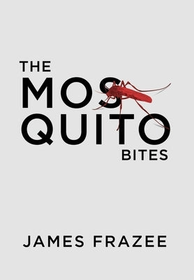 The Mosquito Bites by James Frazee
