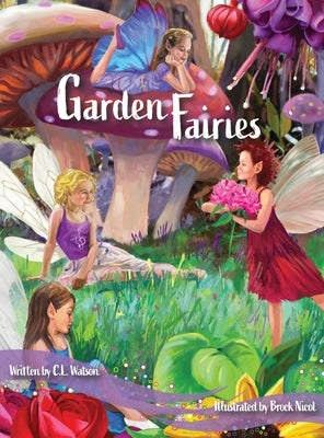 Garden Fairies by Watson, C. L.