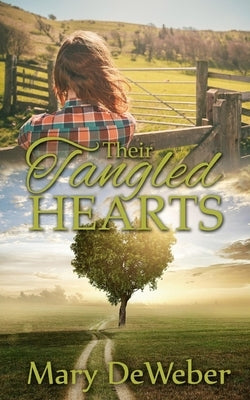 Their Tangled Hearts by Deweber, Mary