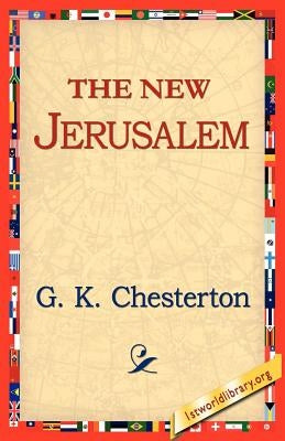 The New Jerusalem by Cherston, G. K.