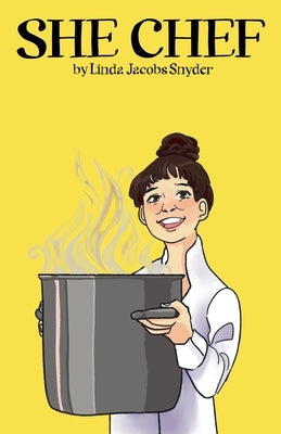 She Chef by Snyder, Linda Jacobs