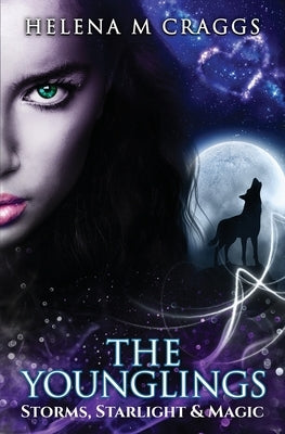 The Younglings: Storms, Starlight & Magic by Craggs, Helena M.