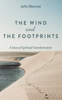 The Wind and the Footprints by Morrow, John