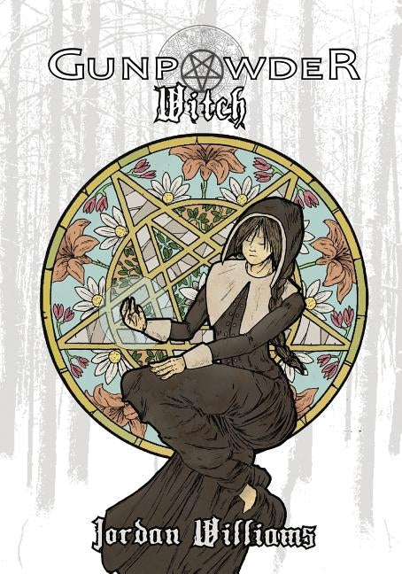 Gunpowder Witch by Jordan, Williams