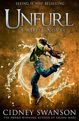 Unfurl by Swanson, Cidney