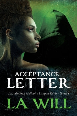 Acceptance Letter: Introduction to Novice Dragon Keeper Series I by Will, La