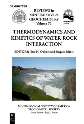 Thermodynamics and Kinetics of Water-Rock Interaction by Oelkers, Eric H.