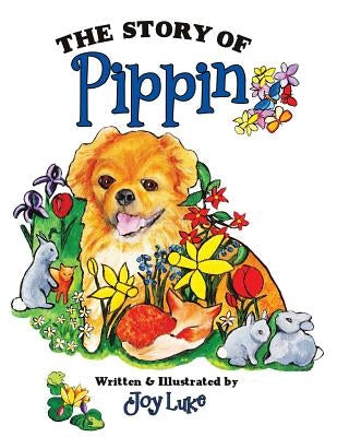 The Story of Pippin by Luke, Joy