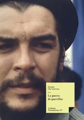 La guerra de guerrillas by Che Guevara, Ernesto