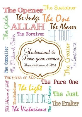 Understand and Love your creator - Learn the 99 names of Allah by Azim, Halah