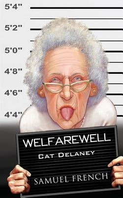 Welfarewell by Delaney, Cat