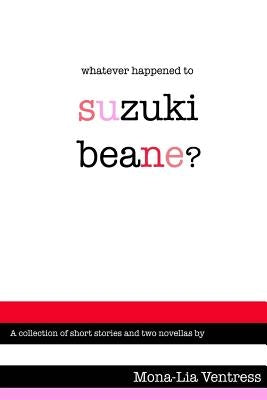 Whatever Happened to Suzuki Beane? by Ventress, Monalia