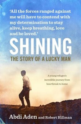 Shining: The Story of a Lucky Man by Hillman, Robert