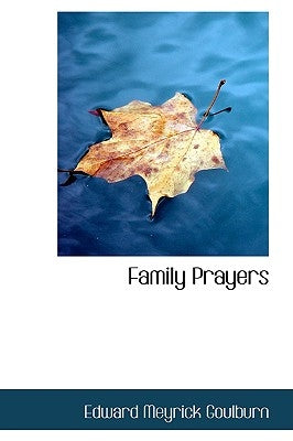 Family Prayers by Goulburn, Edward Meyrick