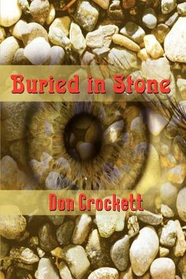 Buried in Stone by Crockett, Don