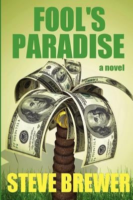 Fool's Paradise by Brewer, Steve