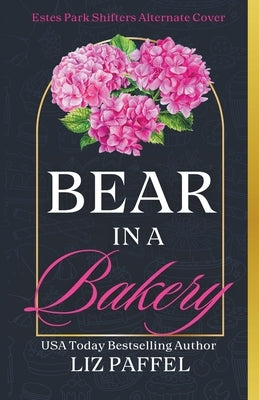 Bear in a Bakery: Alternate Cover by Otto, Elizabeth