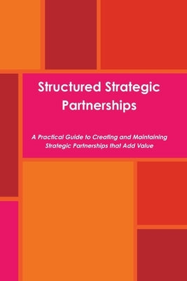 Structured Strategic Partnerships by Schneier, Ezra
