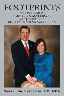Footprints: Autobiography of Barry Jon Materson and Biography of Biruta Donins Materson by Materson Mba, Barry Jon